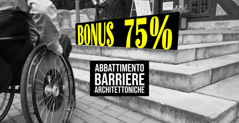 bonus 75% 2022 abbattimento barriere architettoniche