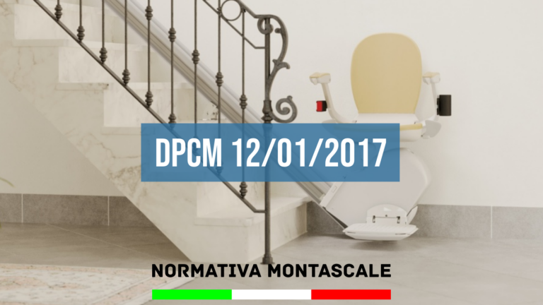 leggi montascale - dpcm 12 01 2017